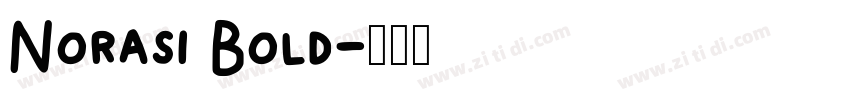 Norasi Bold字体转换